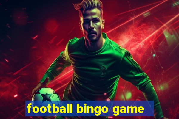 football bingo game - play now